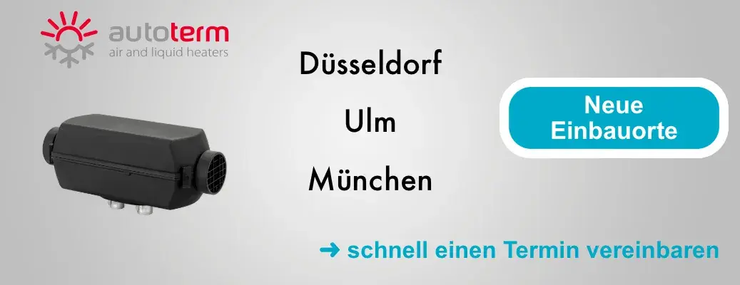 Autoterm Standheizung einbauen in Düsseldorf, Ulm &amp; München - Autoterm Standheizung einbauen in Düsseldorf, Ulm &amp; München